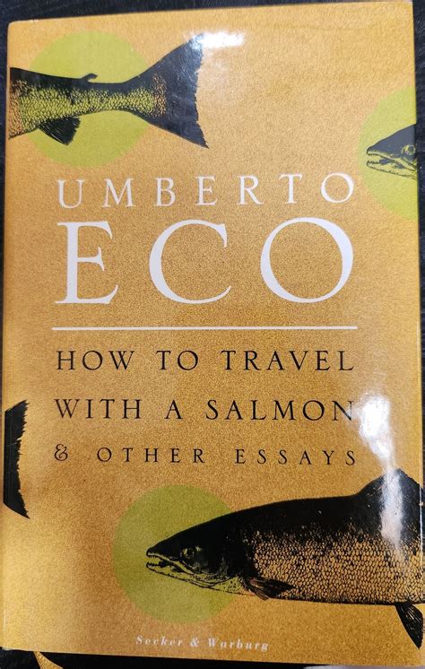 how to travel with a salmon other essays Doc